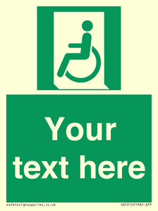 Custom sign safe condition emergency exit for people unable to walk or with walking impairment left